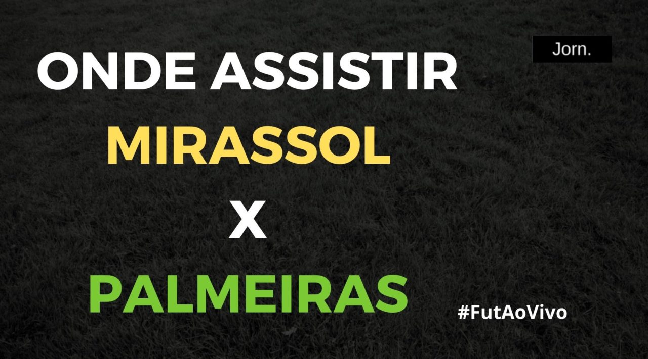 Mirassol x Palmeiras Sub-20 ao vivo onde assistir, acompanhar e ouvir