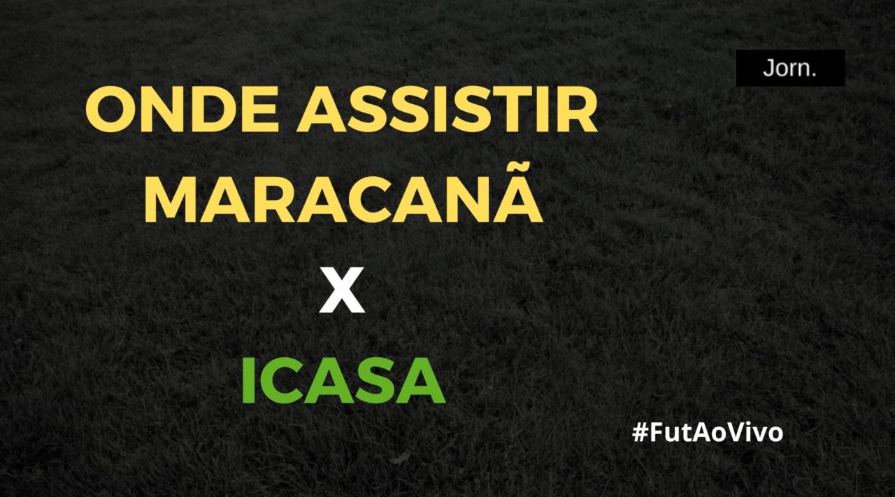Maracanã x Icasa ao vivo onde assistir ao jogo do Campeonato Cearense