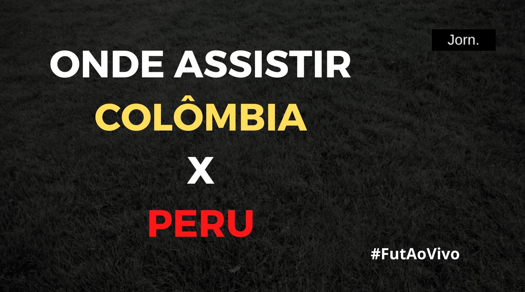 Onde assistir ao jogo entre Colômbia x Peru ao vivo