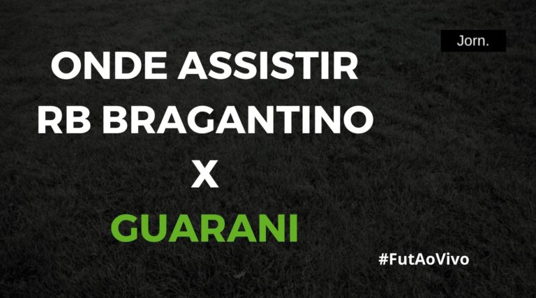 Onde assistir ao jogo entre RB Bragantino e Guarani ao vivo