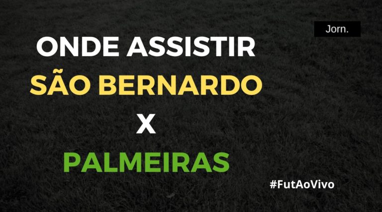 São Bernardo x Palmeiras ao vivo onde assistir ao jogo pelo Paulistão