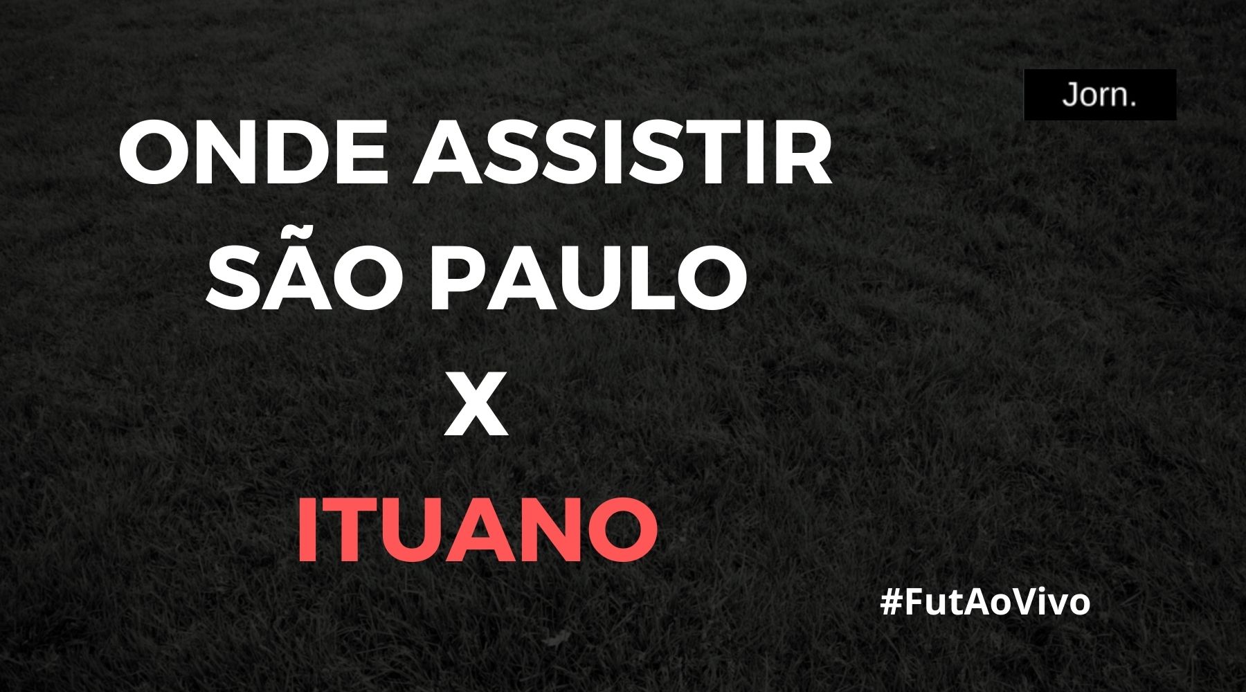 São Paulo x Ituano ao vivo onde assistir ao jogo pelo Paulistão