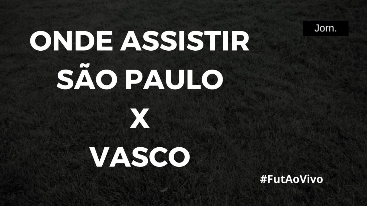 São Paulo x Vasco pela Copinha ao vivo onde assistir, acompanhar e ouvir