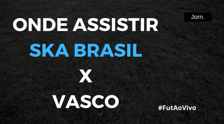 Ska Brasil x Vasco pela Copinha ao vivo onde assistir, acompanhar e ouvir