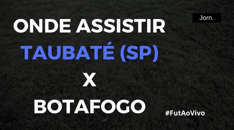 Taubaté (SP) x Botafogo pela Copinha ao vivo onde assistir, acompanhar e ouvir