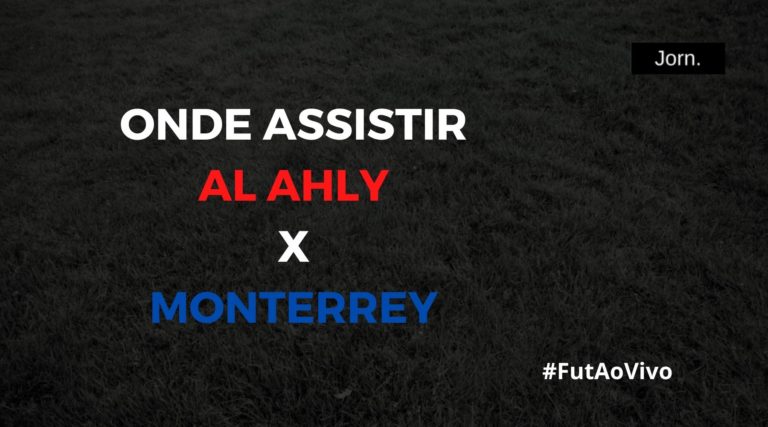 Onde assistir ao jogo entre Al Ahly e Monterrey ao vivo