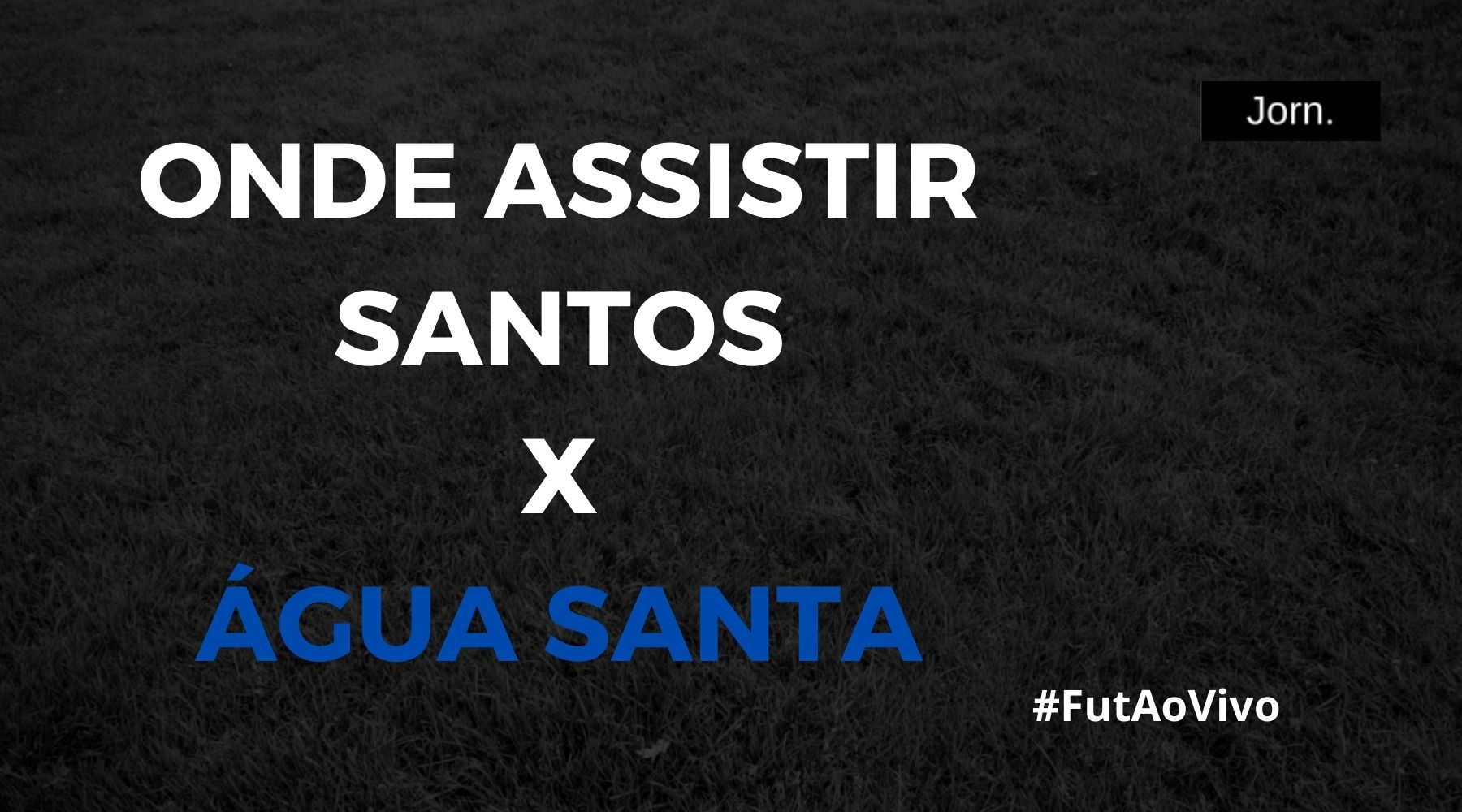Santos x Água Santa ao vivo: onde assistir ao jogo pelo Paulistão