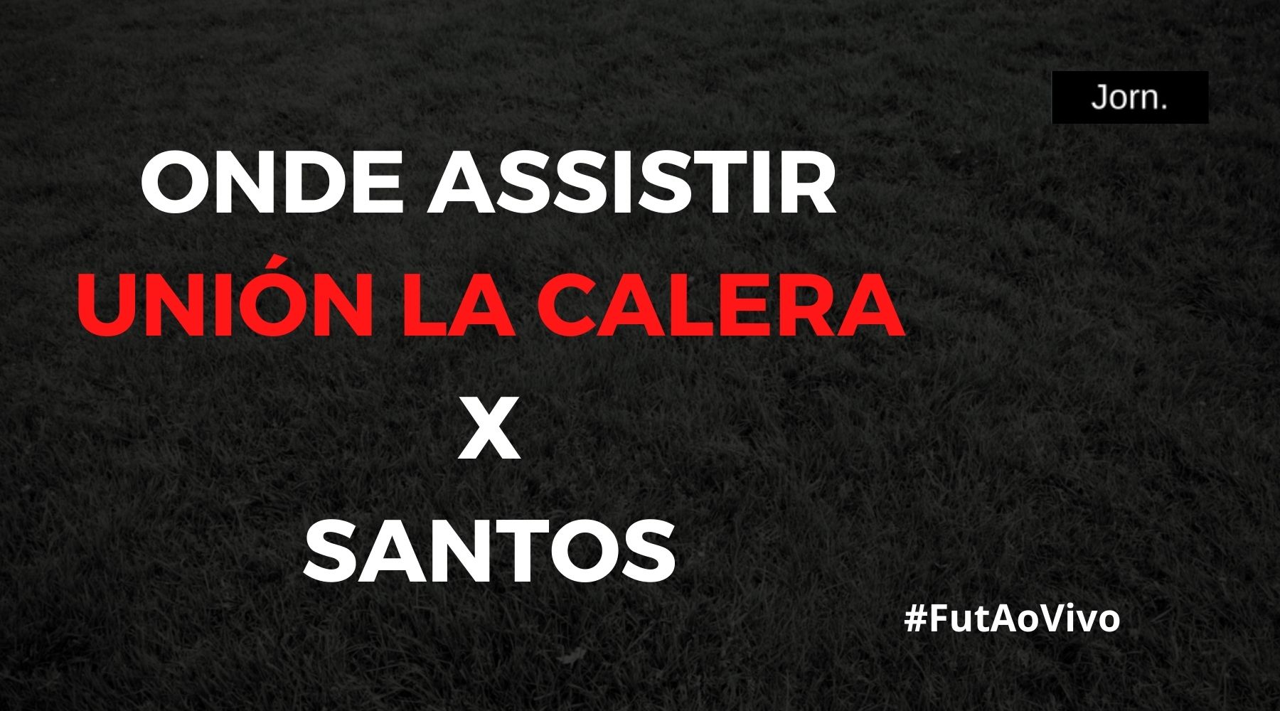 Unión La Calera x Santos ao vivo onde assistir ao jogo pela Copa Sul