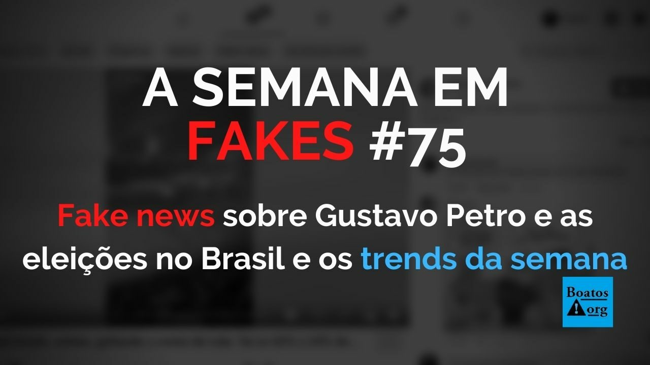 Gustavo Petro, Gabriel Boric e mais por que fake news sobre líderes de esquerda de outros países fazem sucesso no Brasil