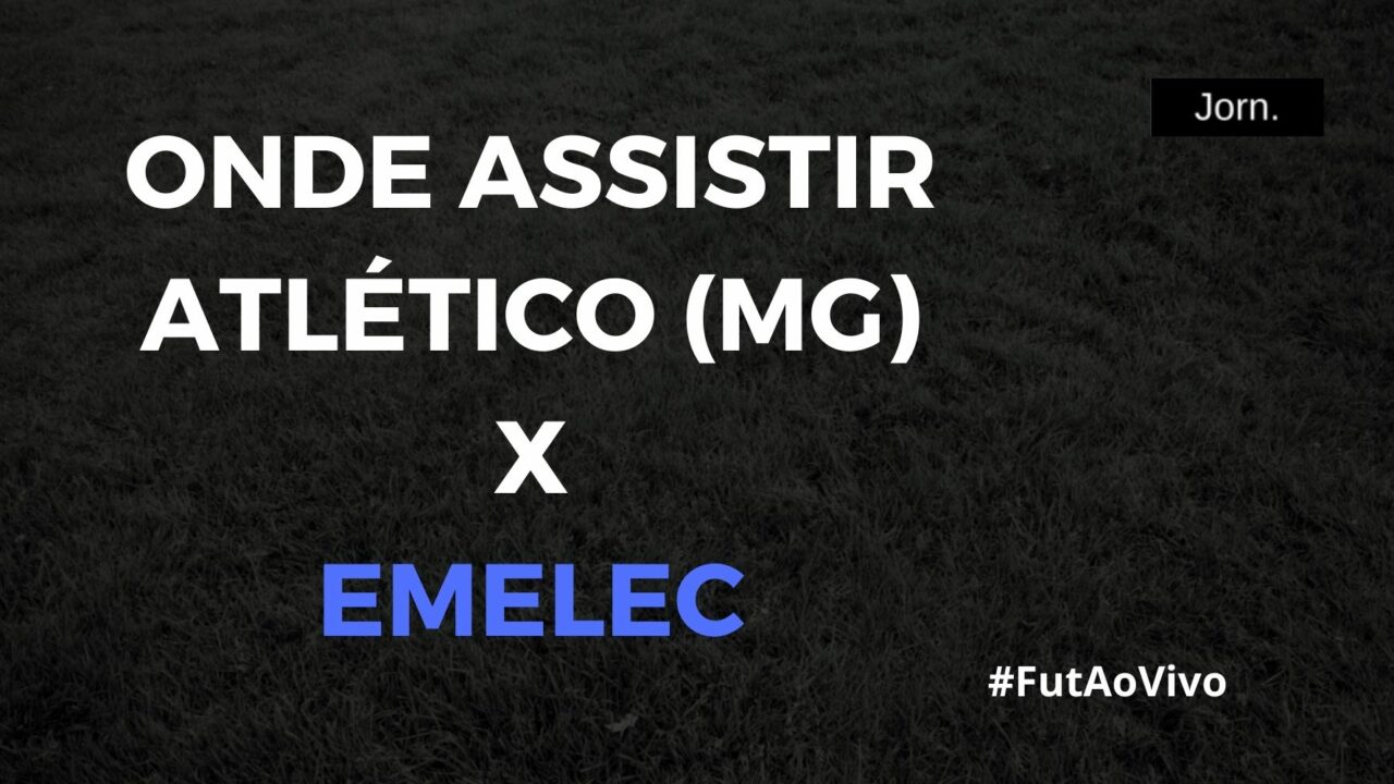 Onde assistir ao jogo entre Atlético (MG) e Emelec ao vivo