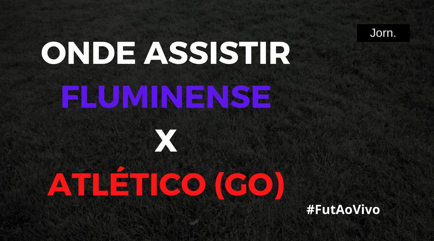 Onde assistir ao jogo entre Fluminense e Atlético (GO) ao vivo