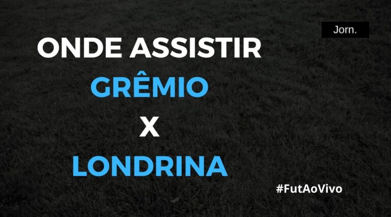 Onde assistir ao jogo entre Grêmio e Londrina ao vivo