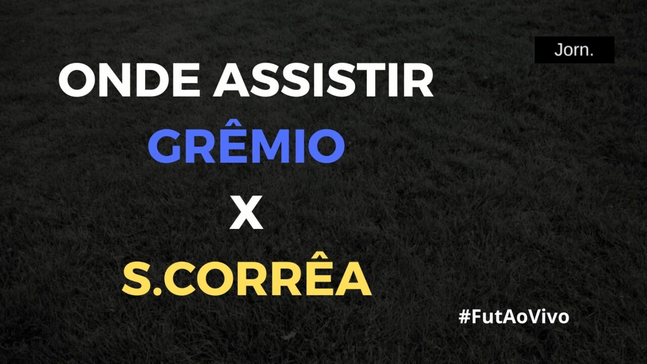 Onde assistir ao jogo entre Grêmio e Sampaio Corrêa ao vivo