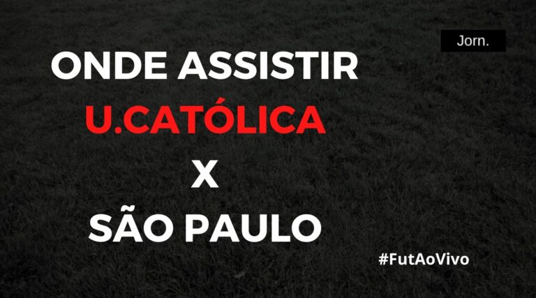 Onde assistir ao jogo entre Universidad Católica x São Paulo ao vivo