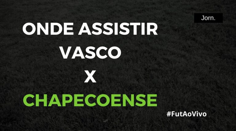 Onde assistir ao jogo entre Vasco e Chapecoense ao vivo