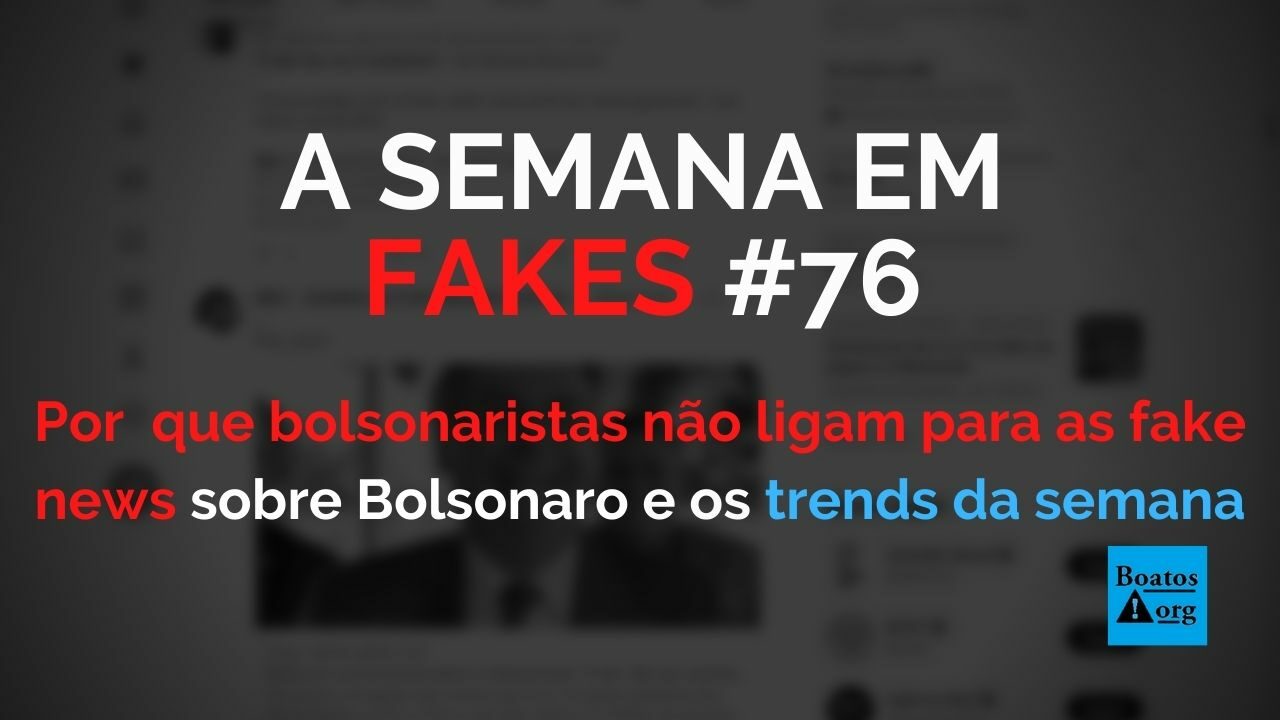 Por que bolsonaristas não ligam para as fake news sobre Bolsonaro