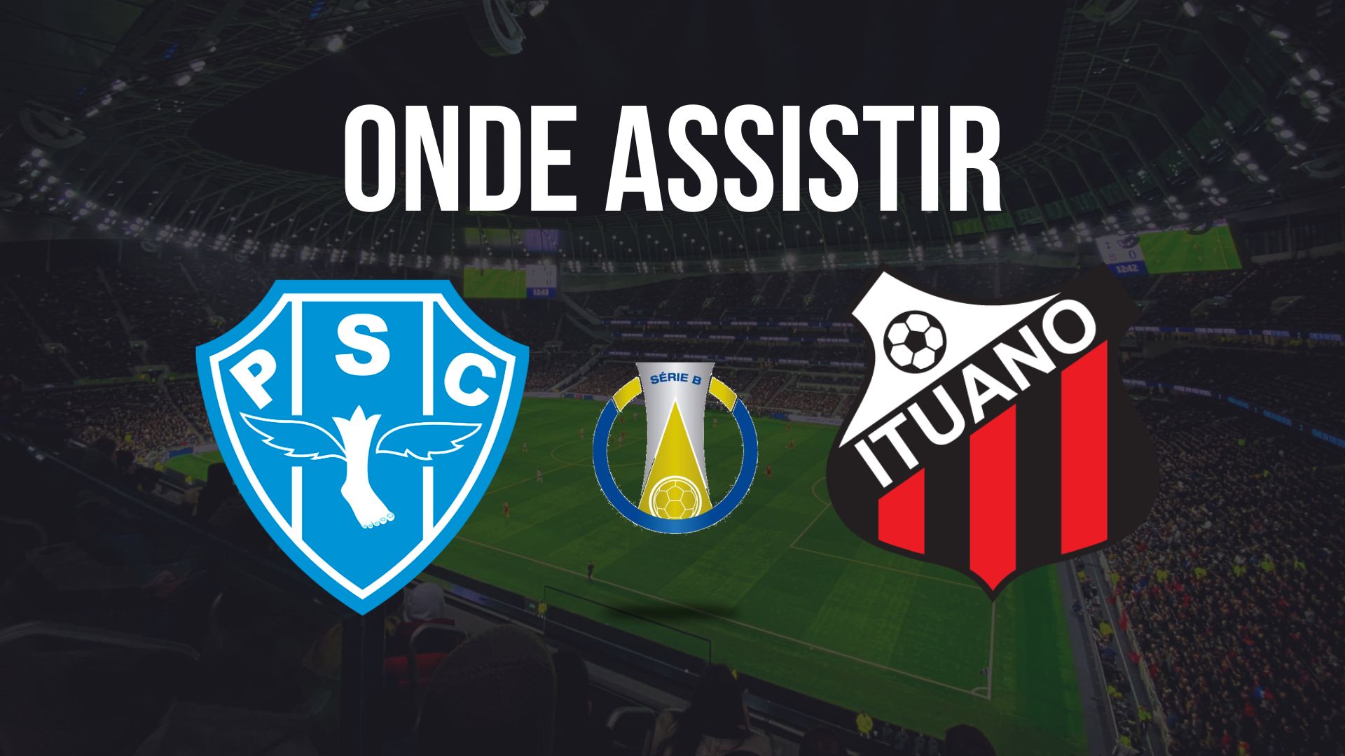 Onde assistir Paysandu x Ituano, pela 29ª rodada da Série B do Campeonato Brasileiro 2024