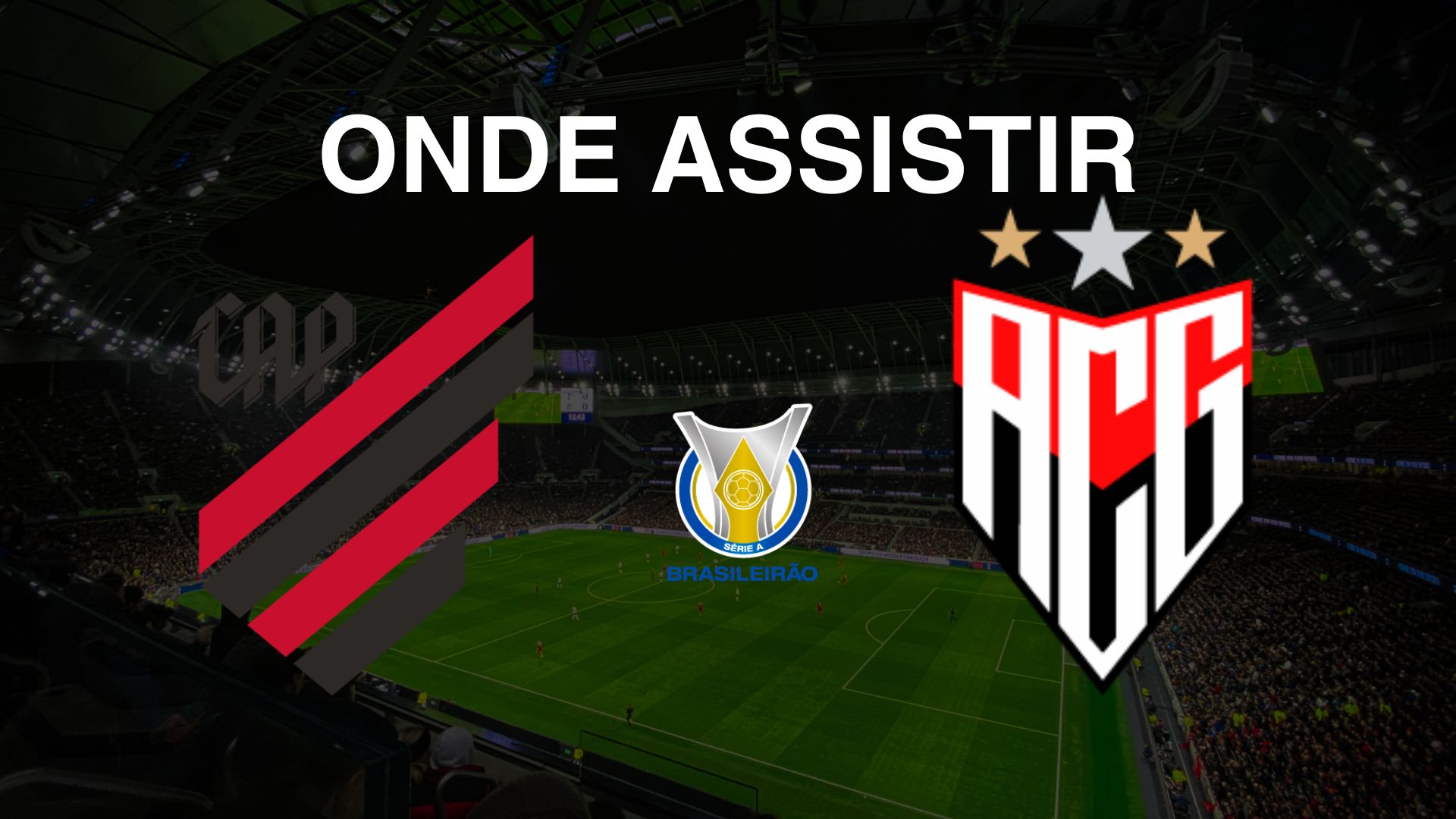 Athletico (PR) x Atlético (GO): Onde Assistir ao Jogo pela 34ª Rodada do Brasileirão Série A 2024