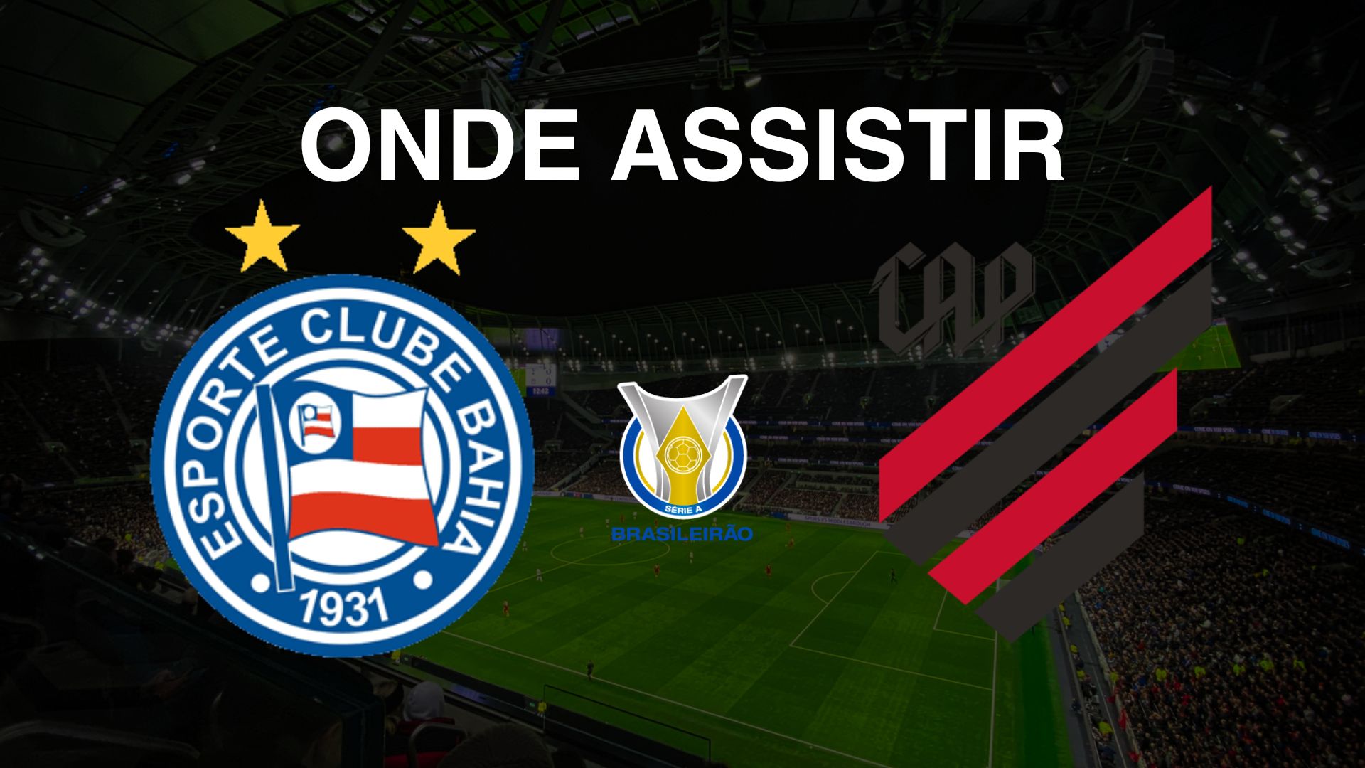 Bahia x Athletico (PR): Onde Assistir ao Jogo pela 35ª Rodada do Brasileirão Série A 2024