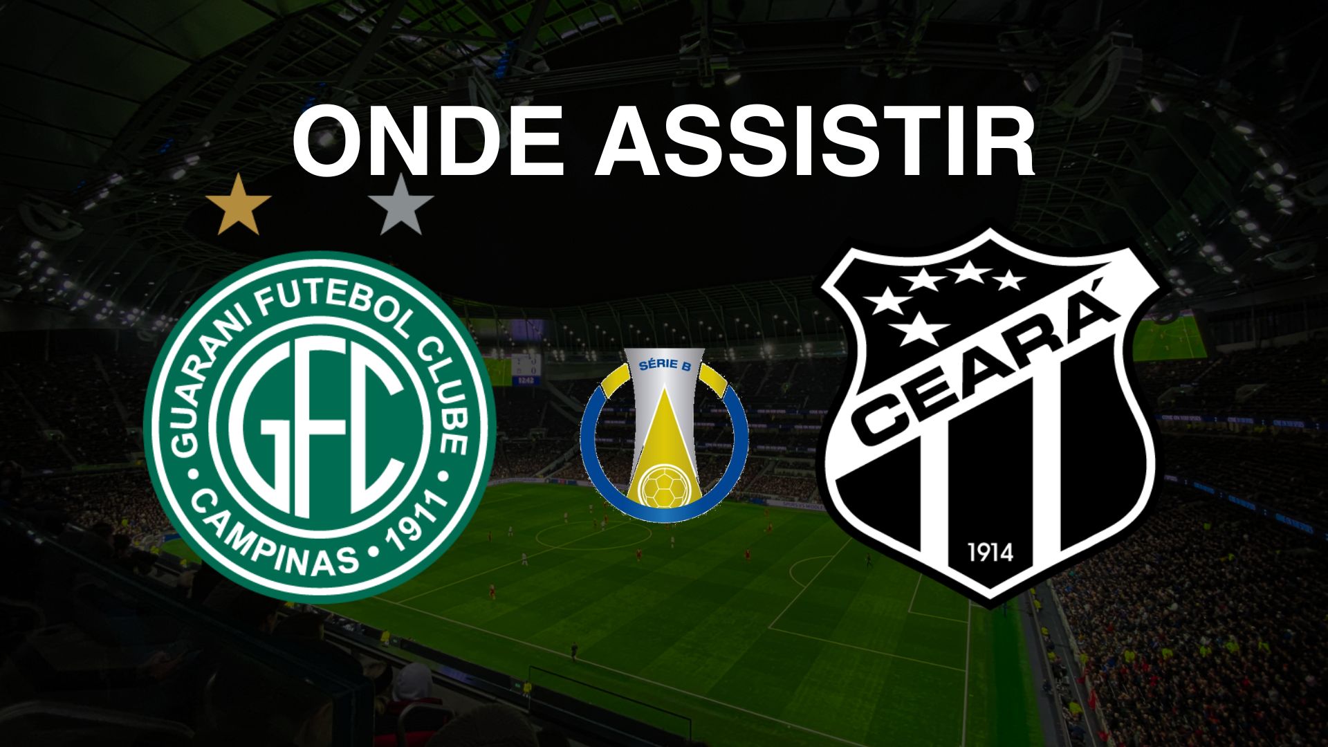 Guarani x Ceará: Onde Assistir, Transmissão e Panorama - Brasileirão Série B 2024