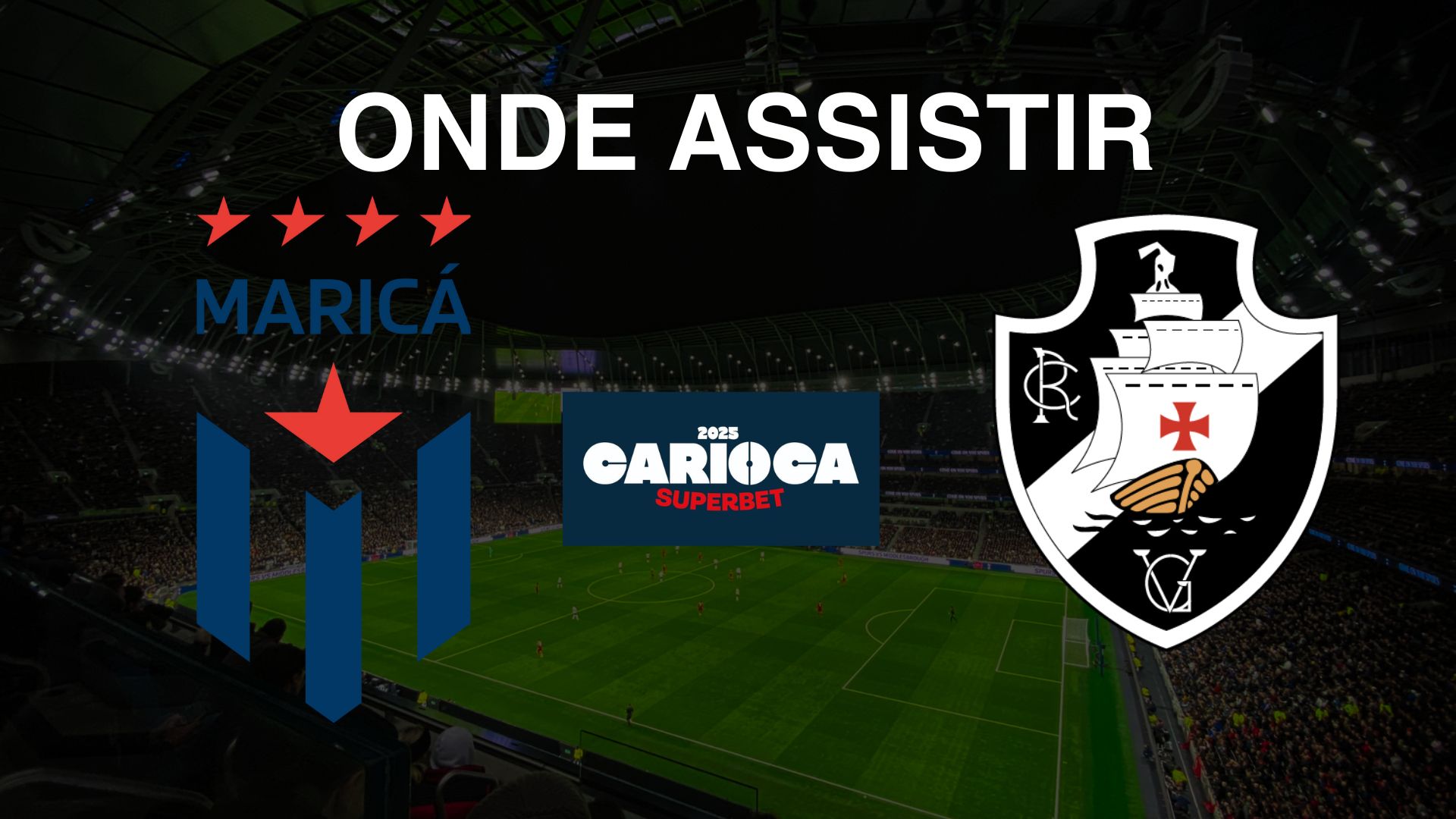 Maricá x Vasco: onde assistir o jogo do Campeonato Carioca 2025