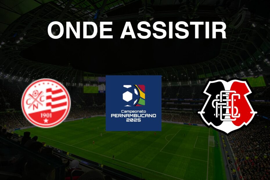 Náutico x Santa Cruz Onde assistir à 4ª rodada do Campeonato Pernambucano 2025