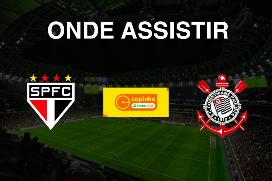 São Paulo x Corinthians onde assistir à final da Copinha 2025
