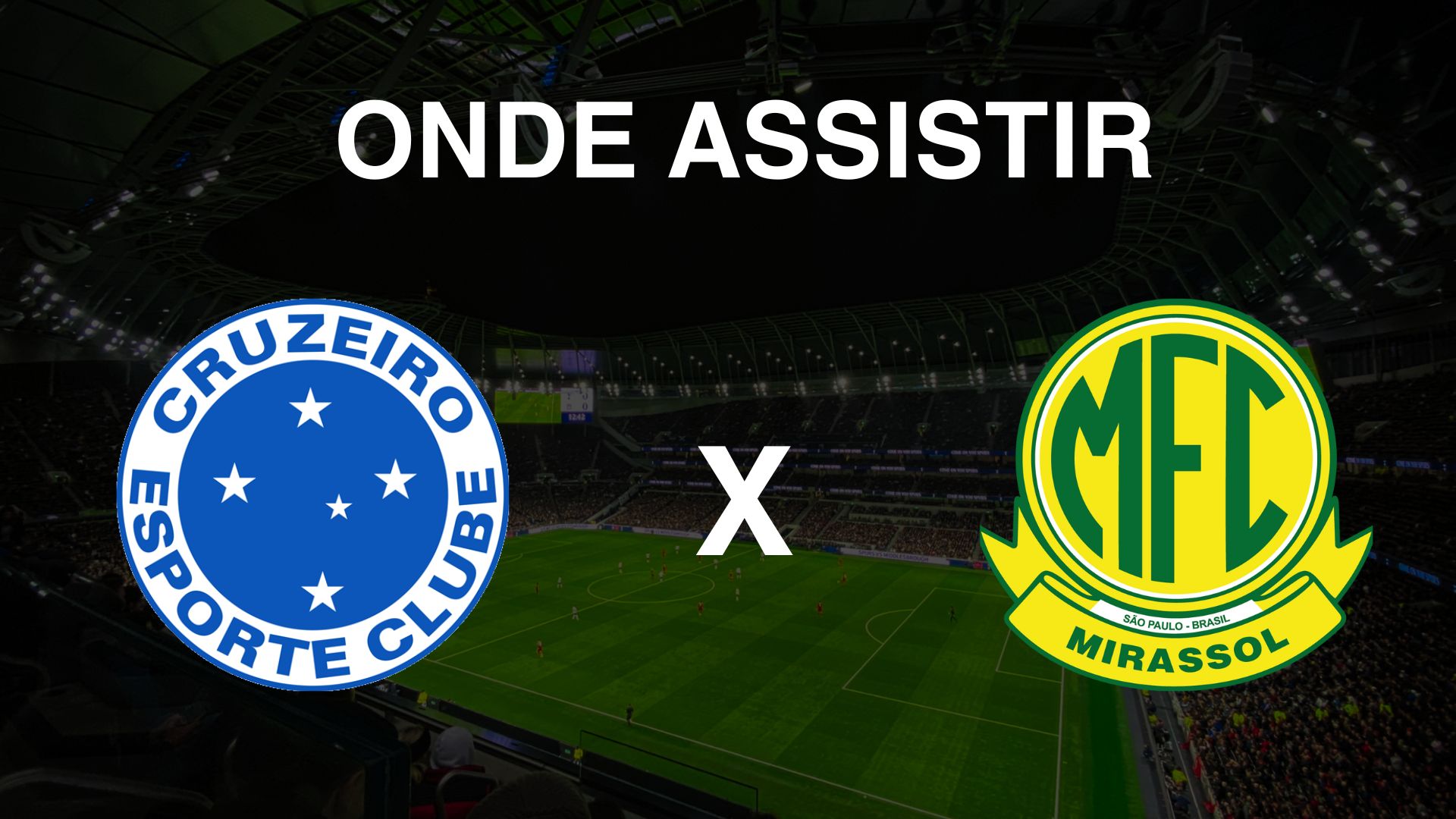 Cruzeiro x Mirassol Onde Assistir