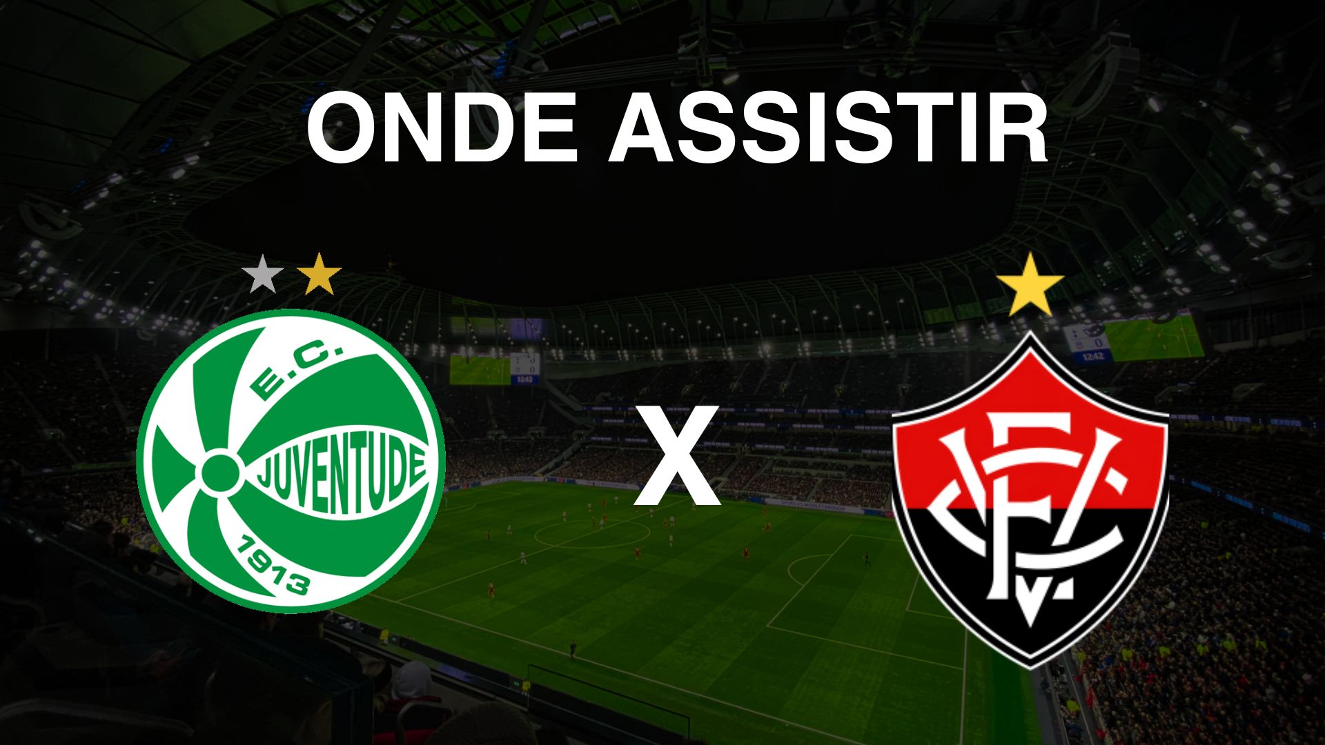 Onde assistir Juventude x Vitória