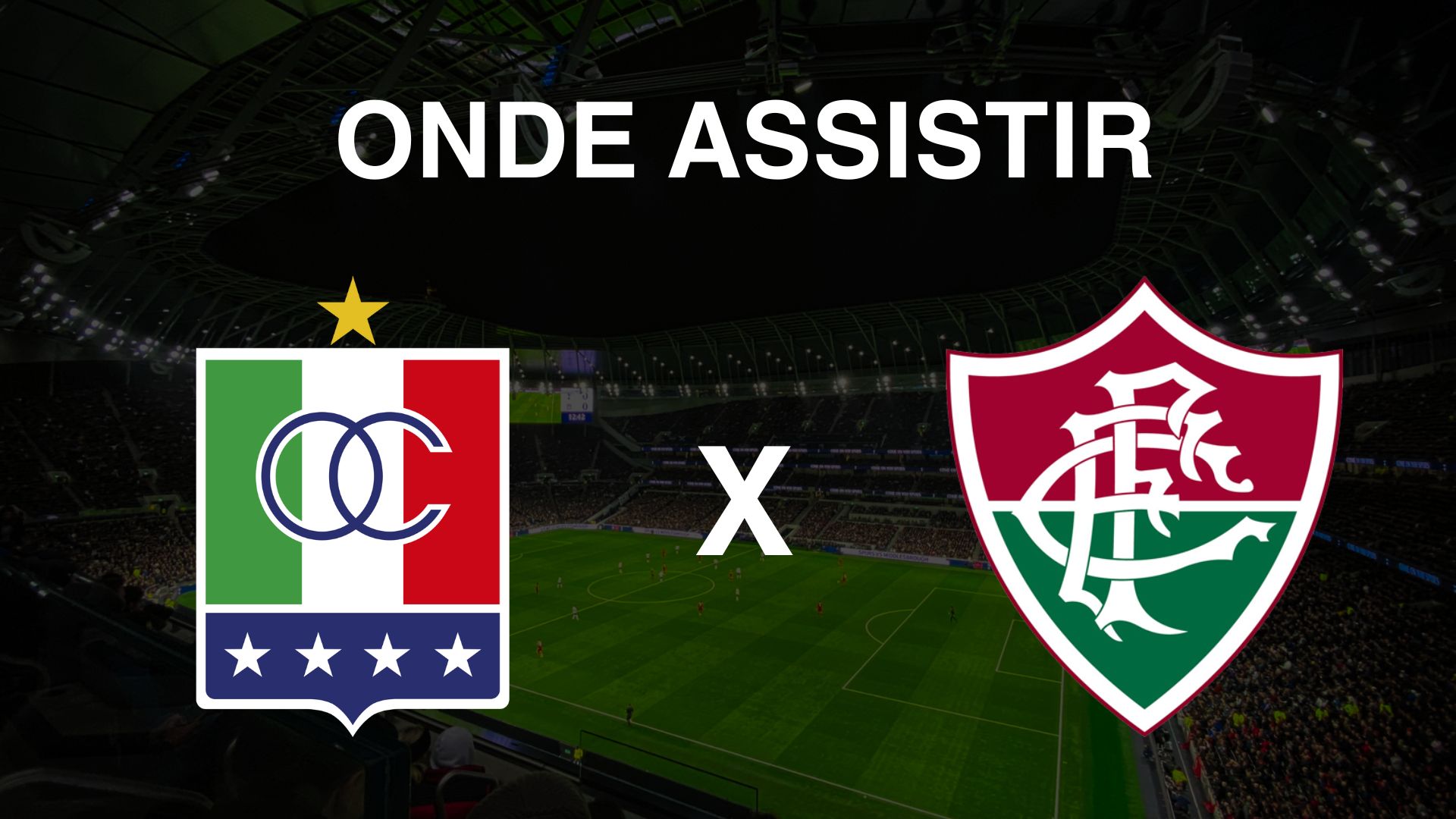 Onde assistir Once Caldas x Fluminense
