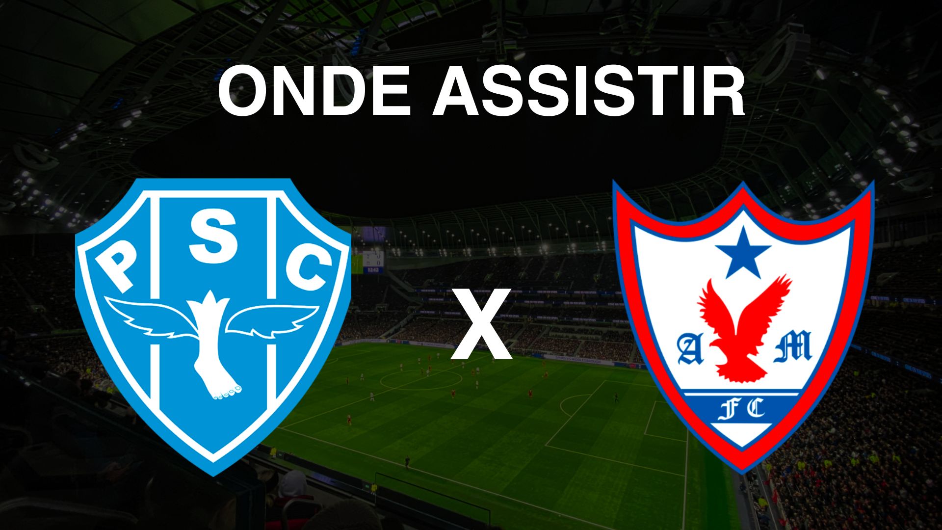 Onde assistir Paysandu x Águia