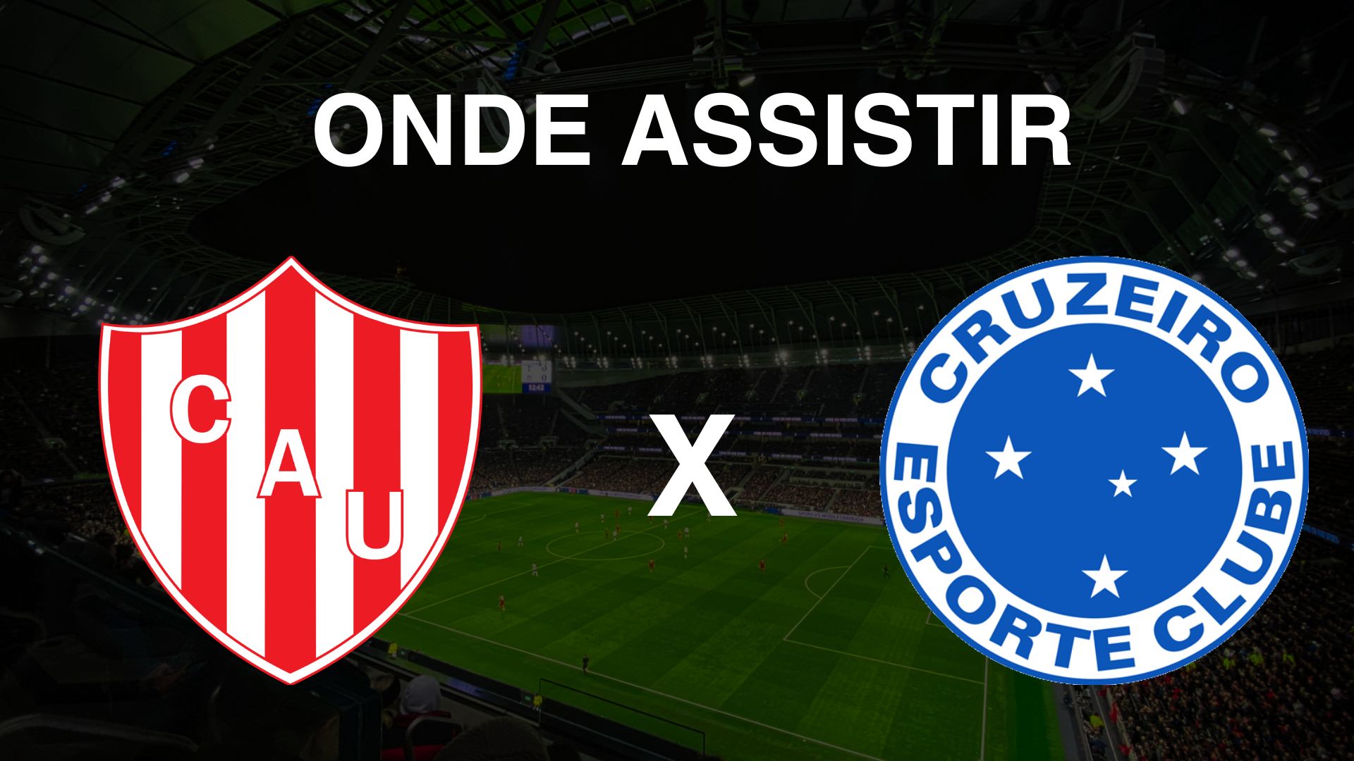 Onde assistir Unión de Santa Fe x Cruzeiro
