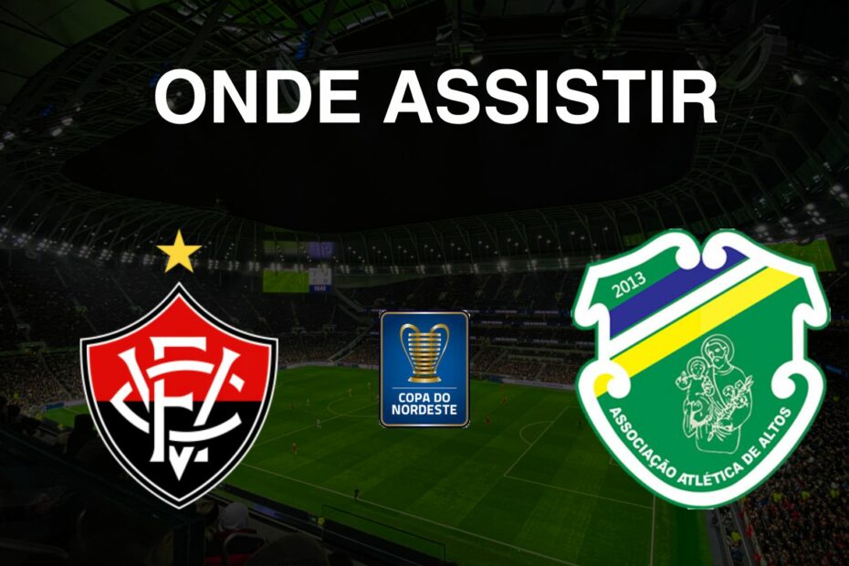 Onde assistir Vitória x Altos