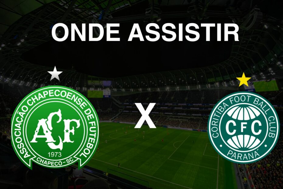 Onde assistir Chapecoense x Coritiba