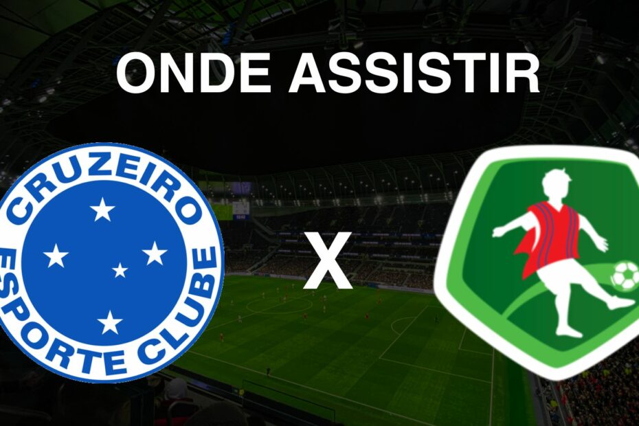 Onde assistir Cruzeiro x Mushuc Runa