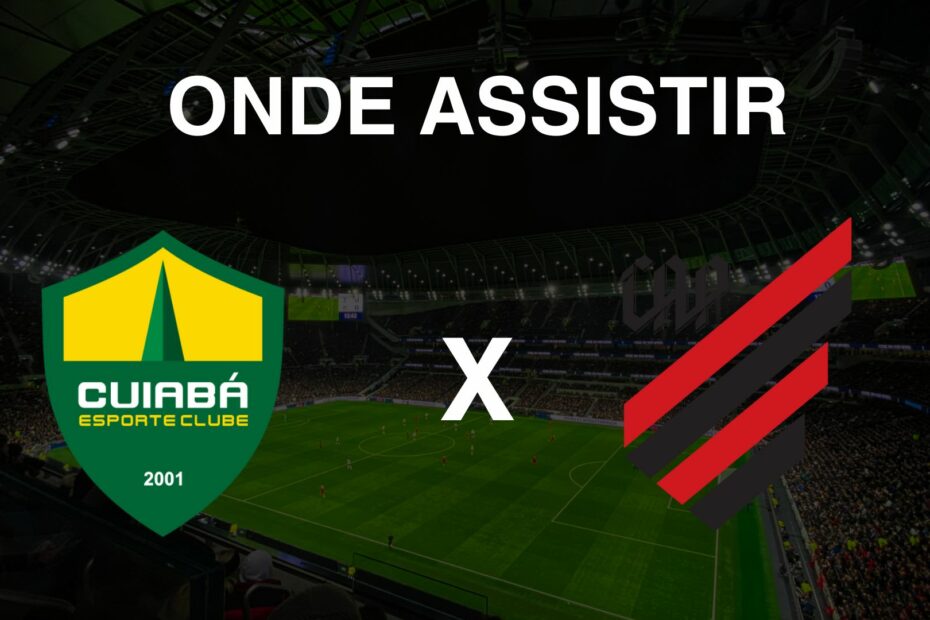Onde assistir Cuiabá x Athletico PR